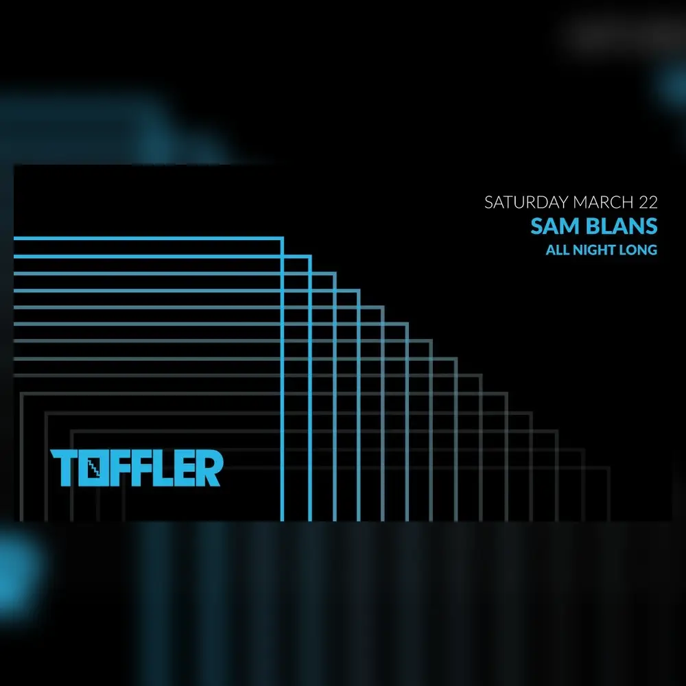 Toffler presents: Sam Blans - all night long